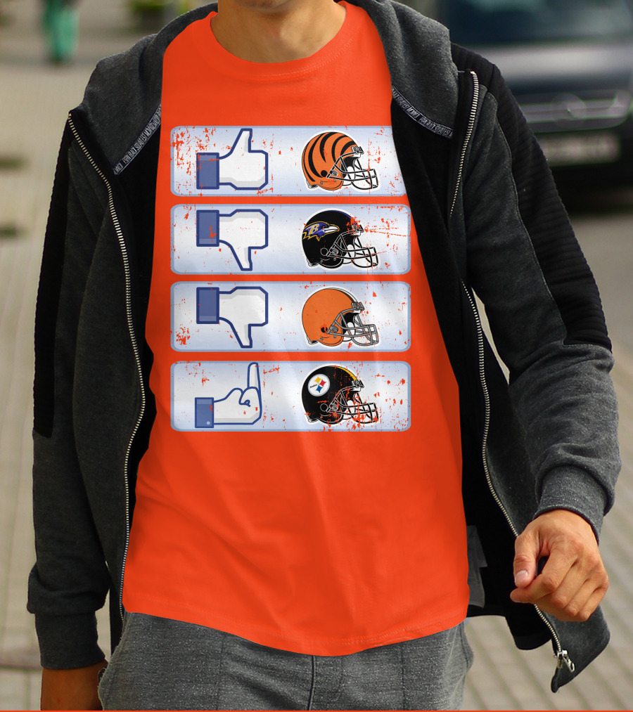 Cincinnati Bengals Like Cleveland Browns Baltimore Ravens Dislike Steelers T-Shirt
