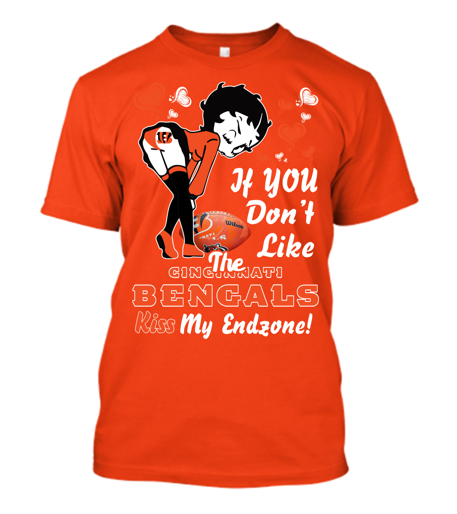Betty Boop Cincinnati Bengals If You Don't Like The Bengals Kiss My Endzone T-Shirt