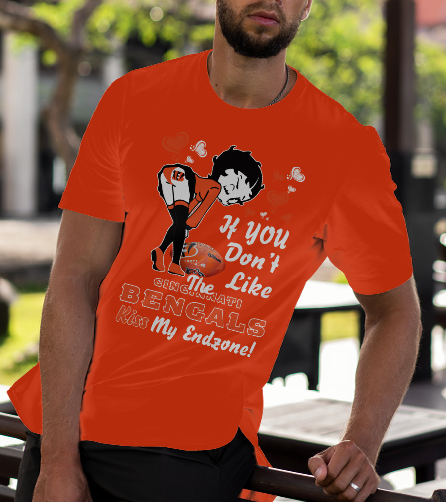 Betty Boop Cincinnati Bengals If You Don't Like The Bengals Kiss My Endzone T-Shirt