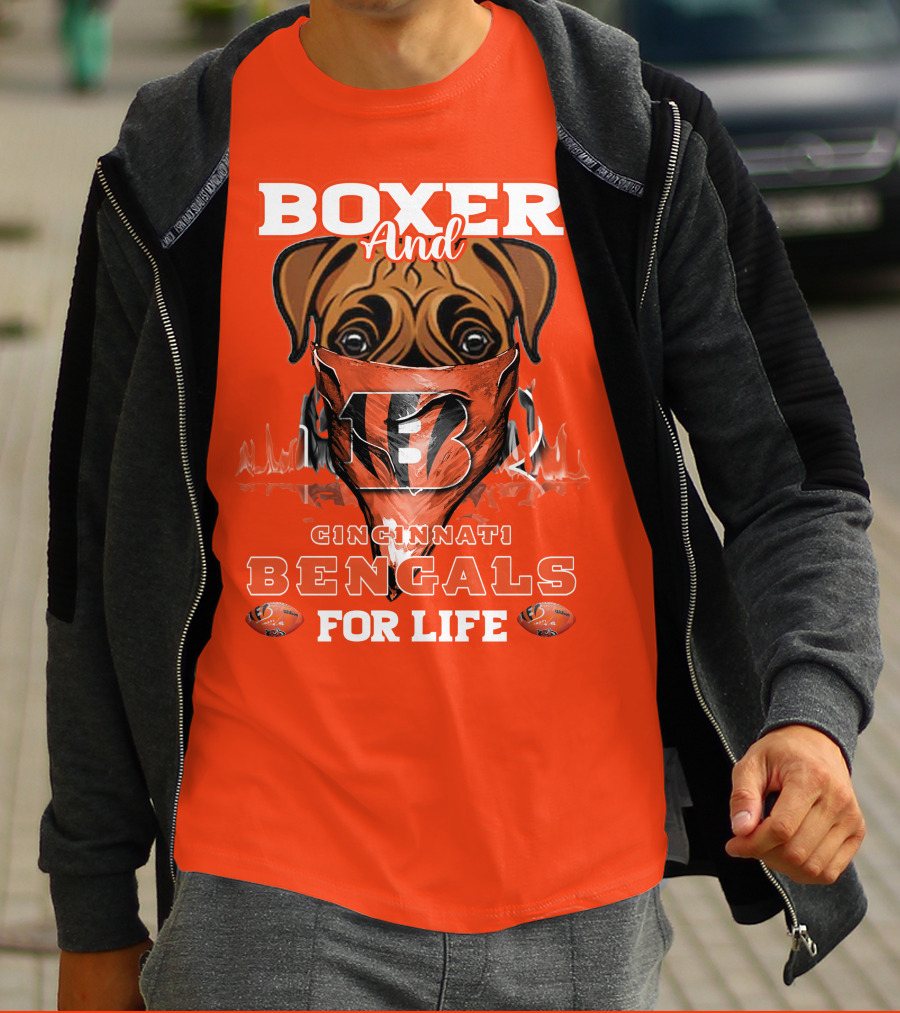 Boxer And Cincinnati Bengals For Life T-Shirt