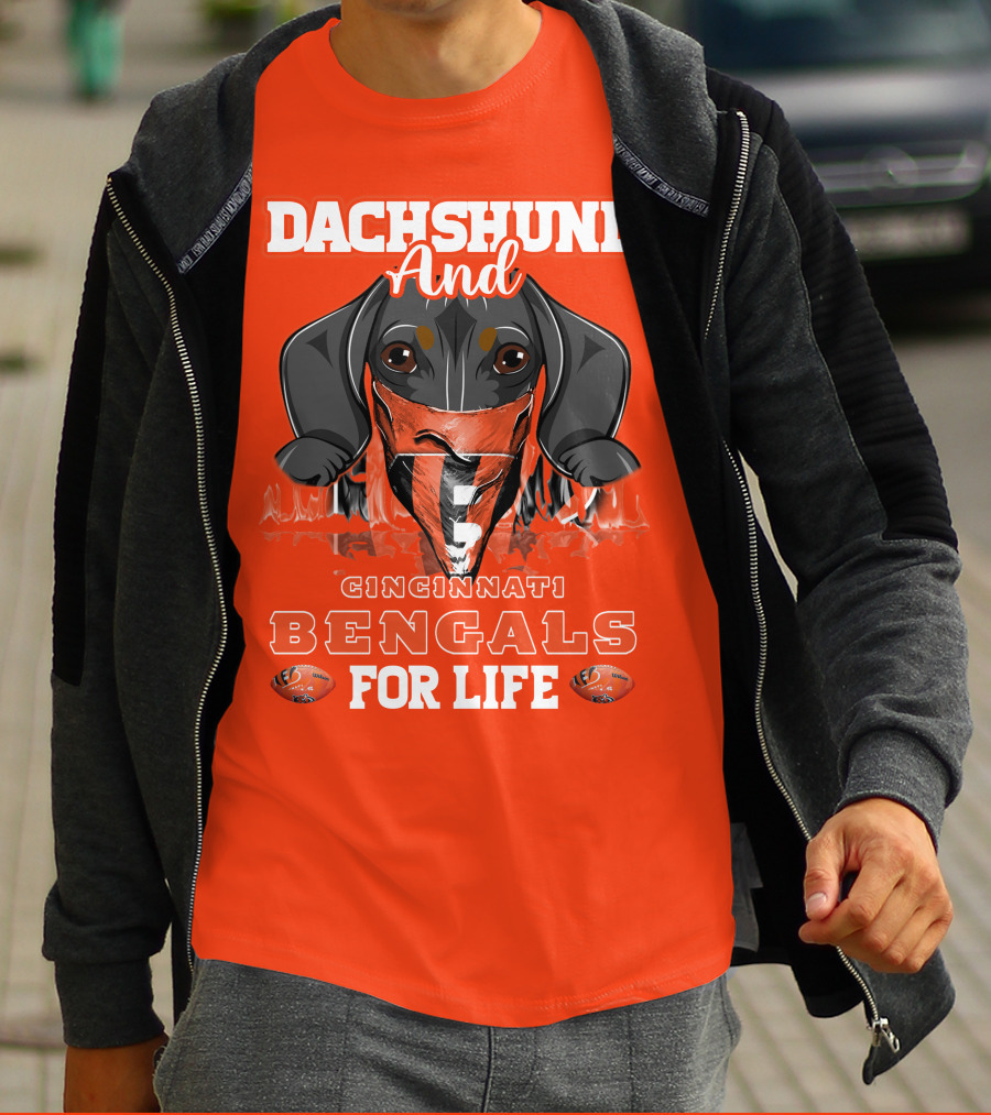 Dachshund And Cincinnati Bengals For Life T-Shirt