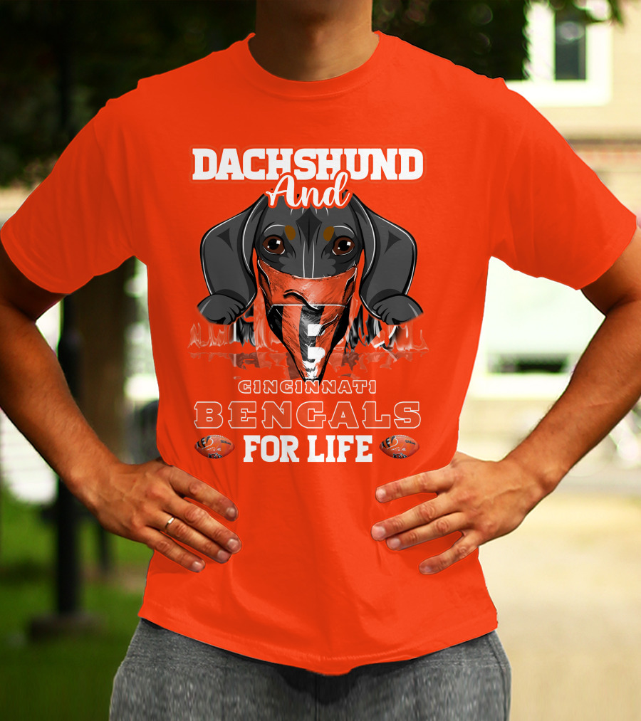 Dachshund And Cincinnati Bengals For Life T-Shirt