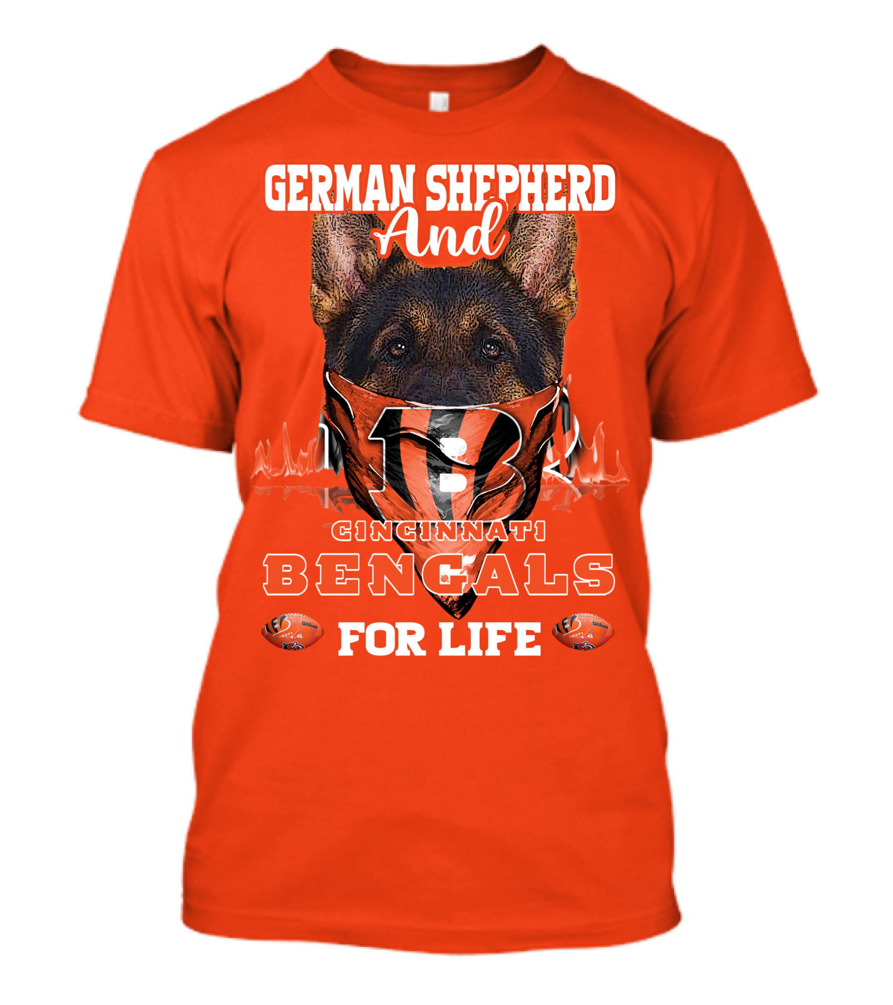 German Shepherd And Cincinnati Bengals For Life T-Shirt