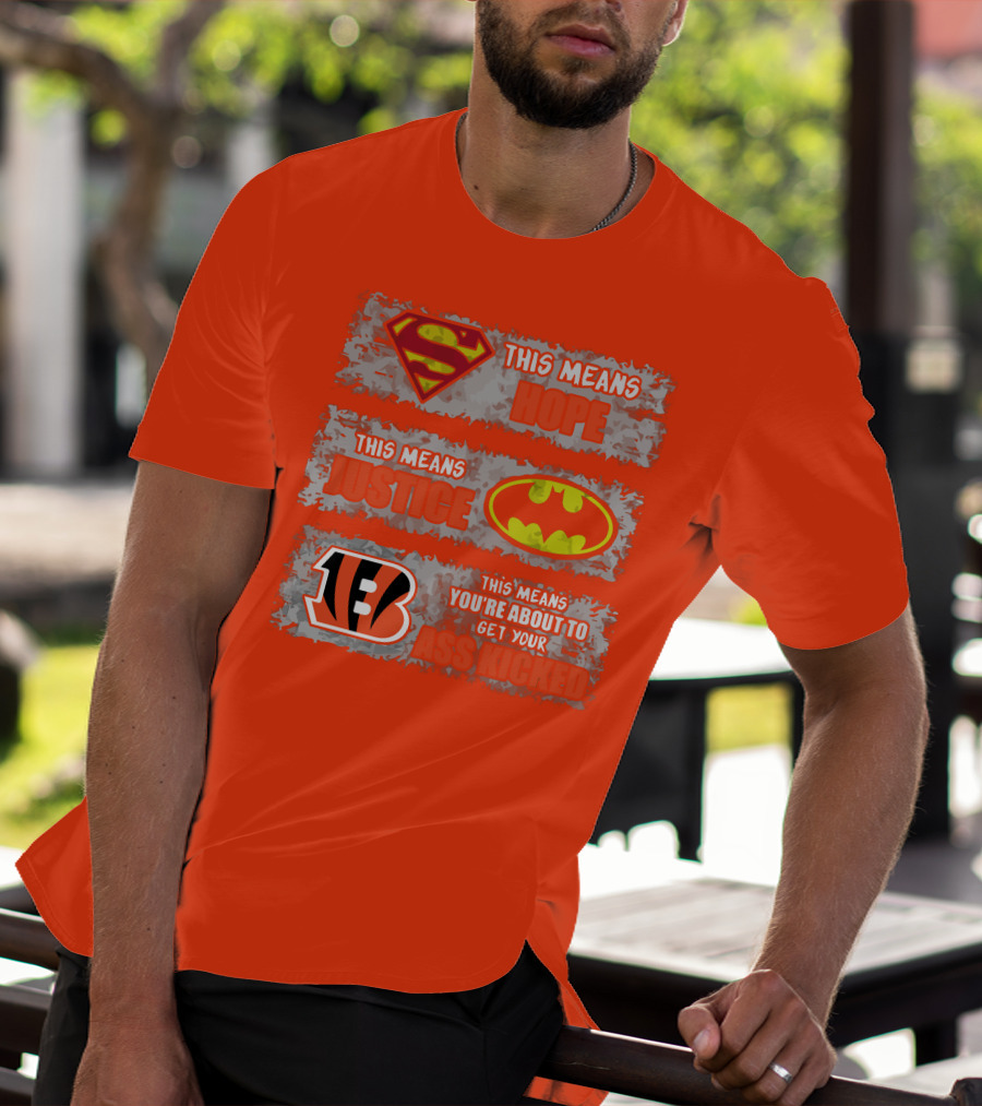 Cincinnati Bengals Superman Batman This Means You're About To Get Your Ass Kicked T-Shirt