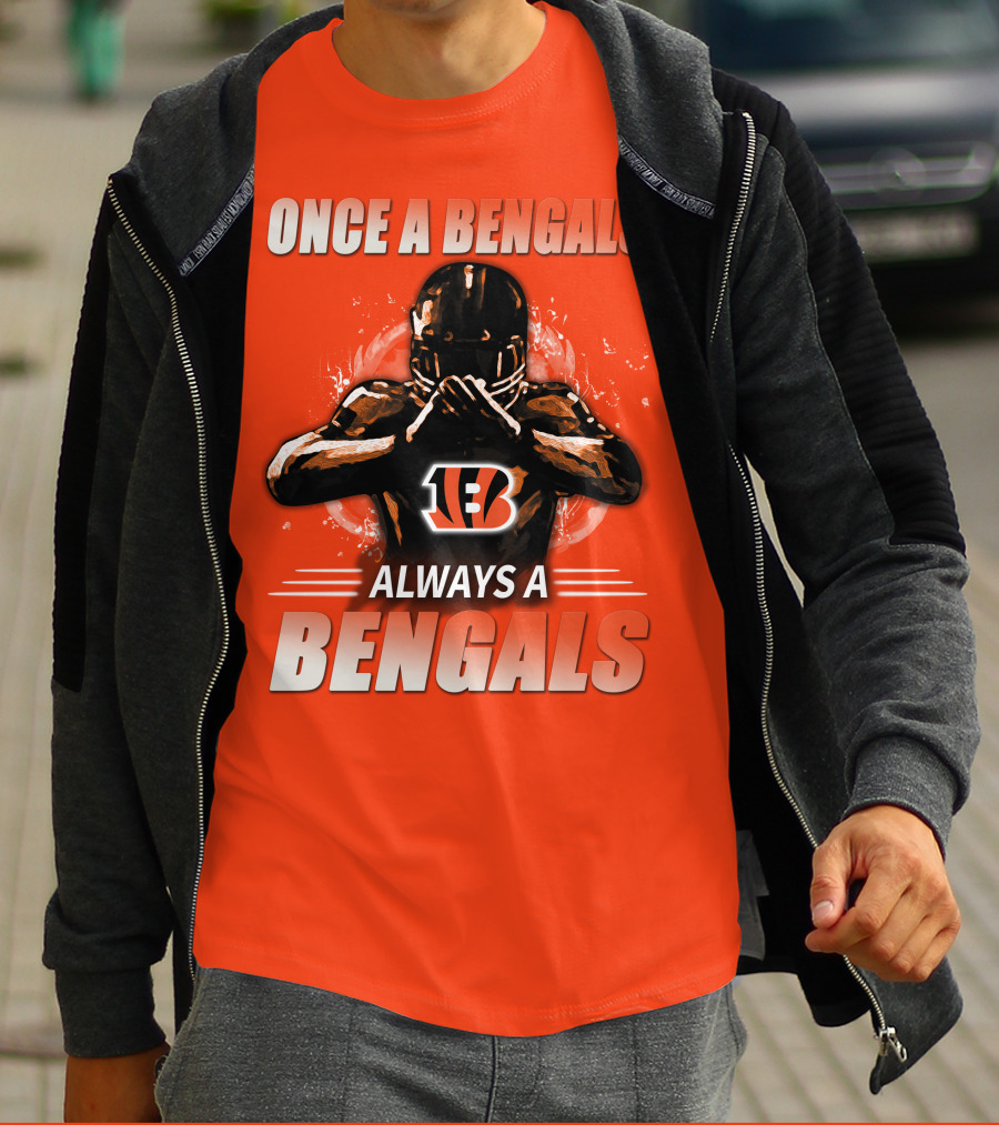 Cincinnati Bengals Once A Bengals Always A Bengals T-Shirt