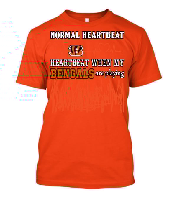 Normal Heartbeat Heartbeat When My Bengals Are Playing T-Shirt