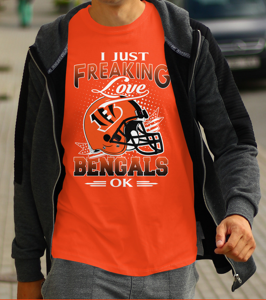 I Just Freaking Love Bengals Ok Cincinnati Bengals T-Shirt