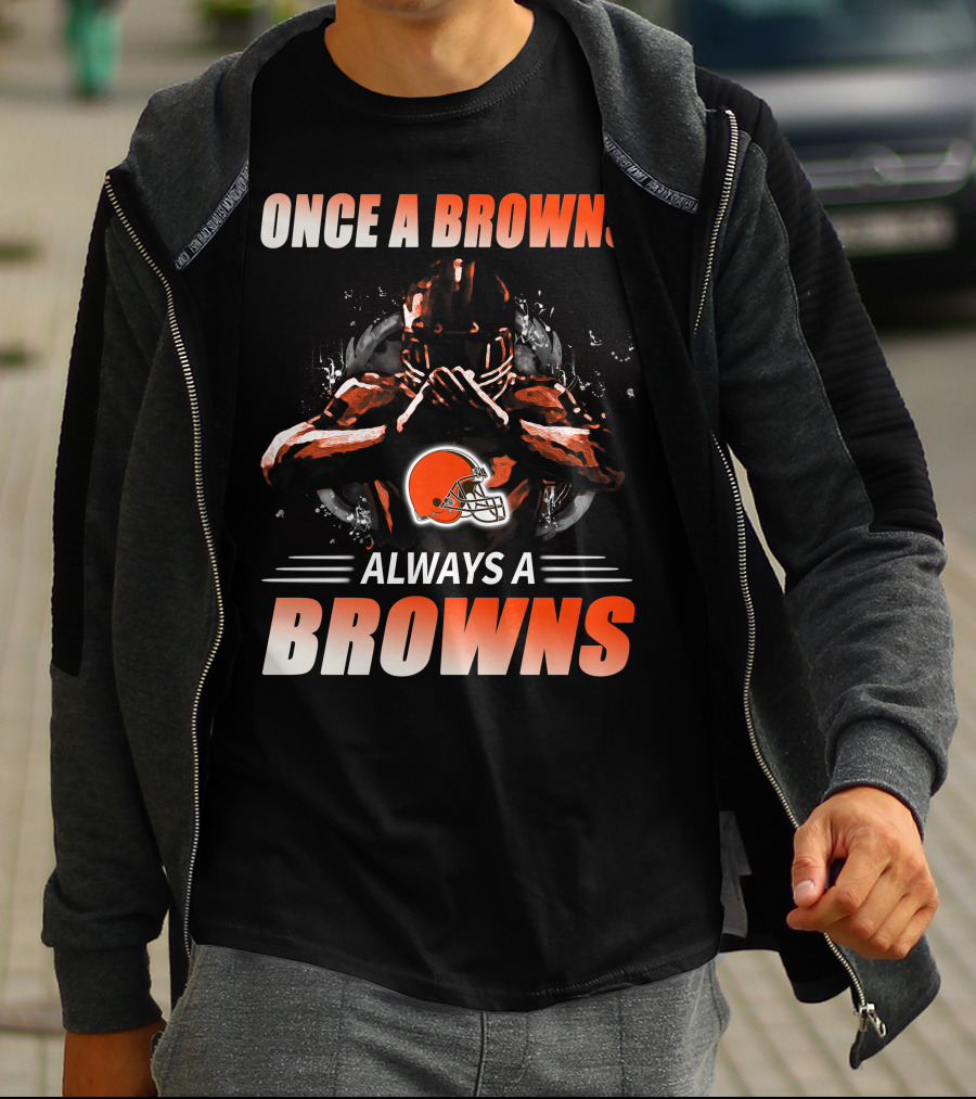 Once A Browns Always A Browns Cleveland Browns T-Shirt