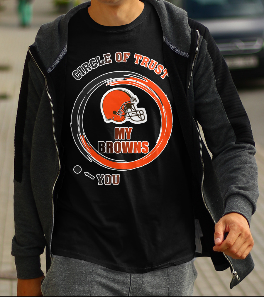 Cleveland Browns Circle Of Trust My Browns T-Shirt