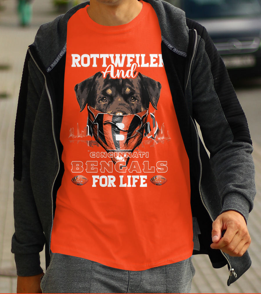 Rottweiler And Cincinnati Bengals For Life T-Shirt