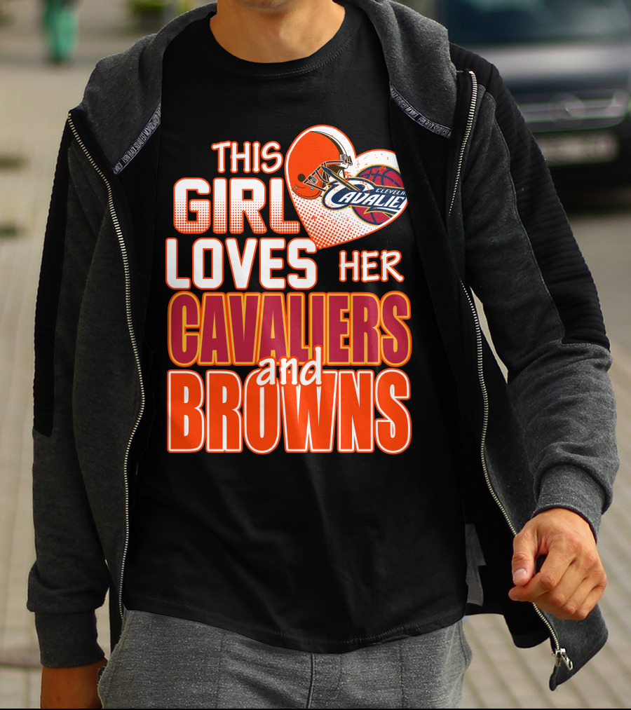 This Girl Loves Her Cleveland Cavaliers And Browns T-Shirt