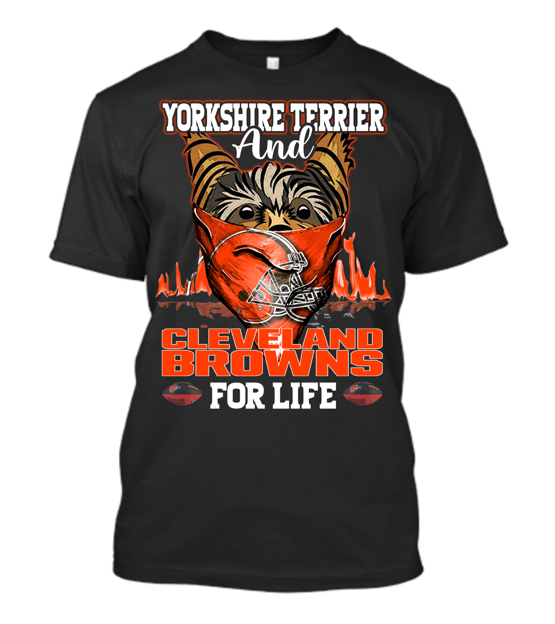 Yorkshire Terrier And Cleveland Browns For Life T-Shirt