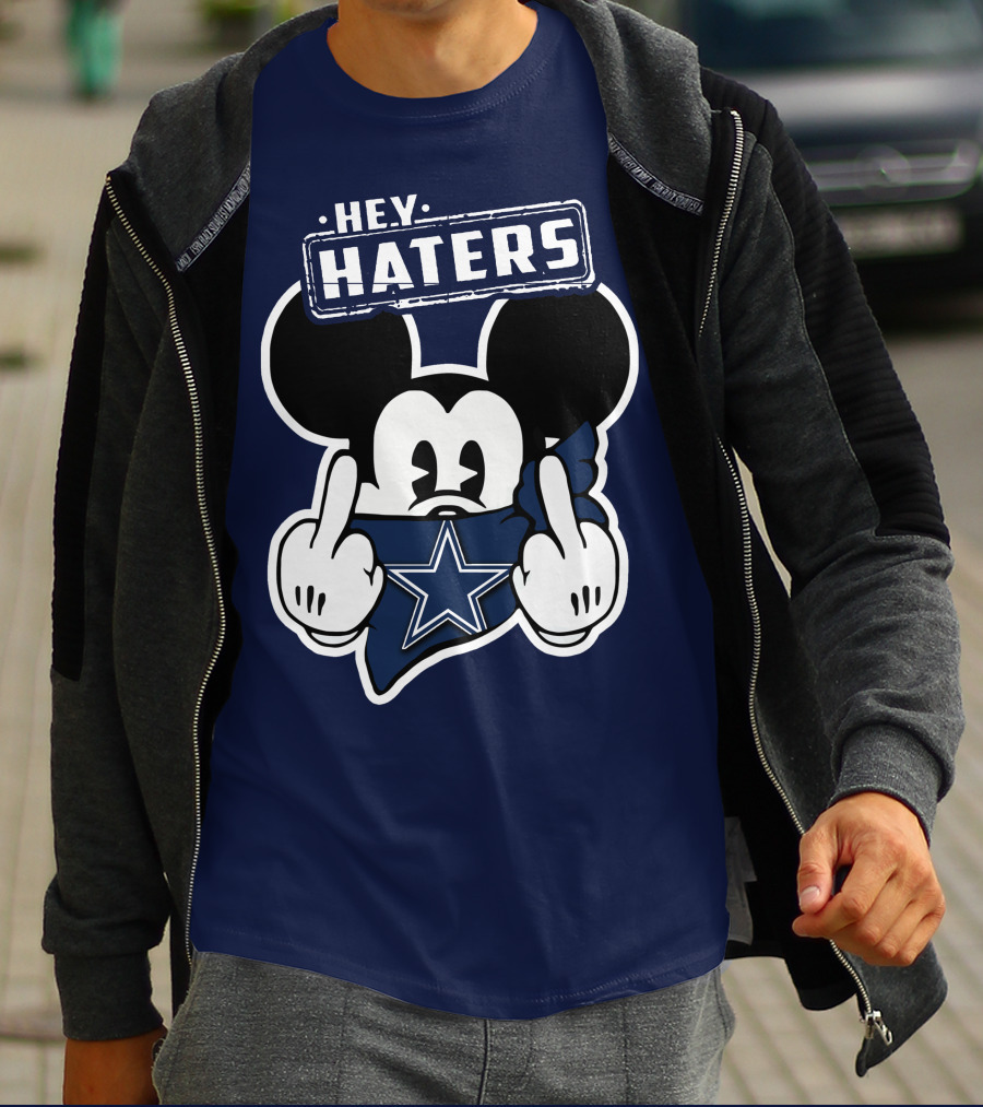 Hey Haters Mick Dallas Cowboys T-Shirt
