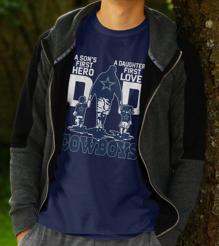 A Son's First Hero A Daughter's First Love Dad Cowboys T-Shirt