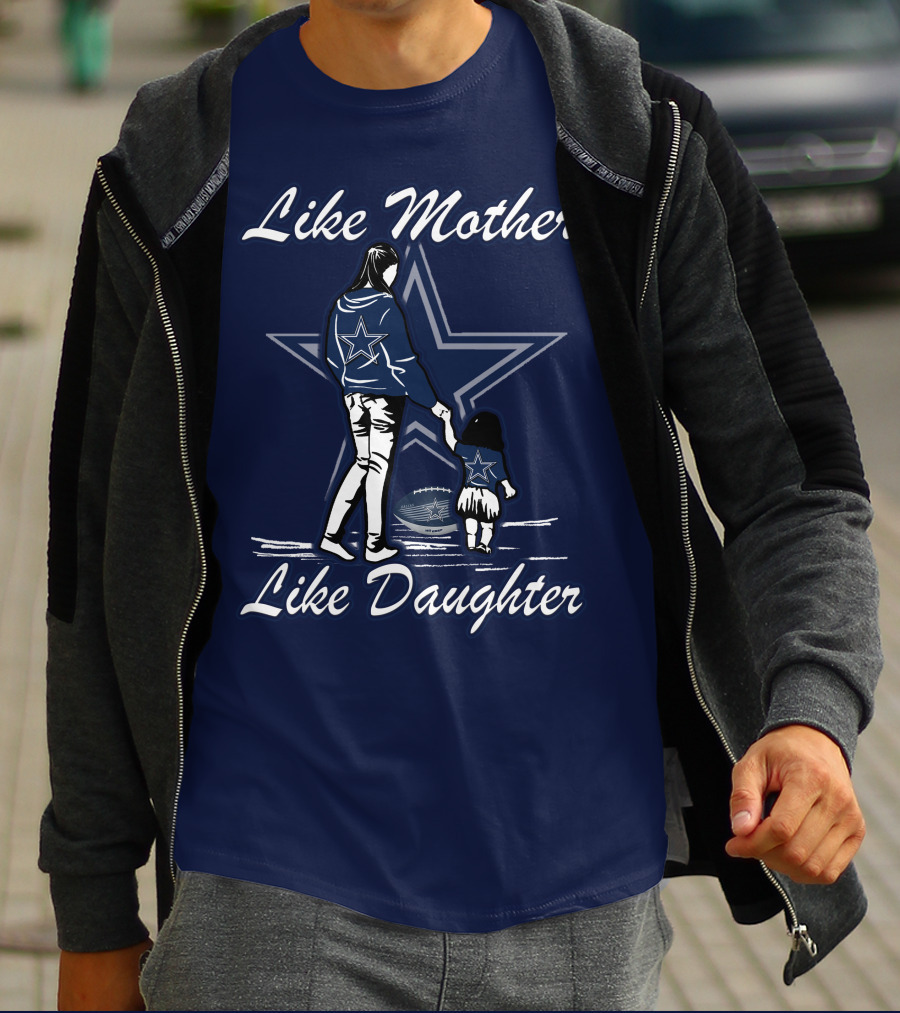 Like Mother Like Daughter Lmld Dallas Cowboys T-Shirt