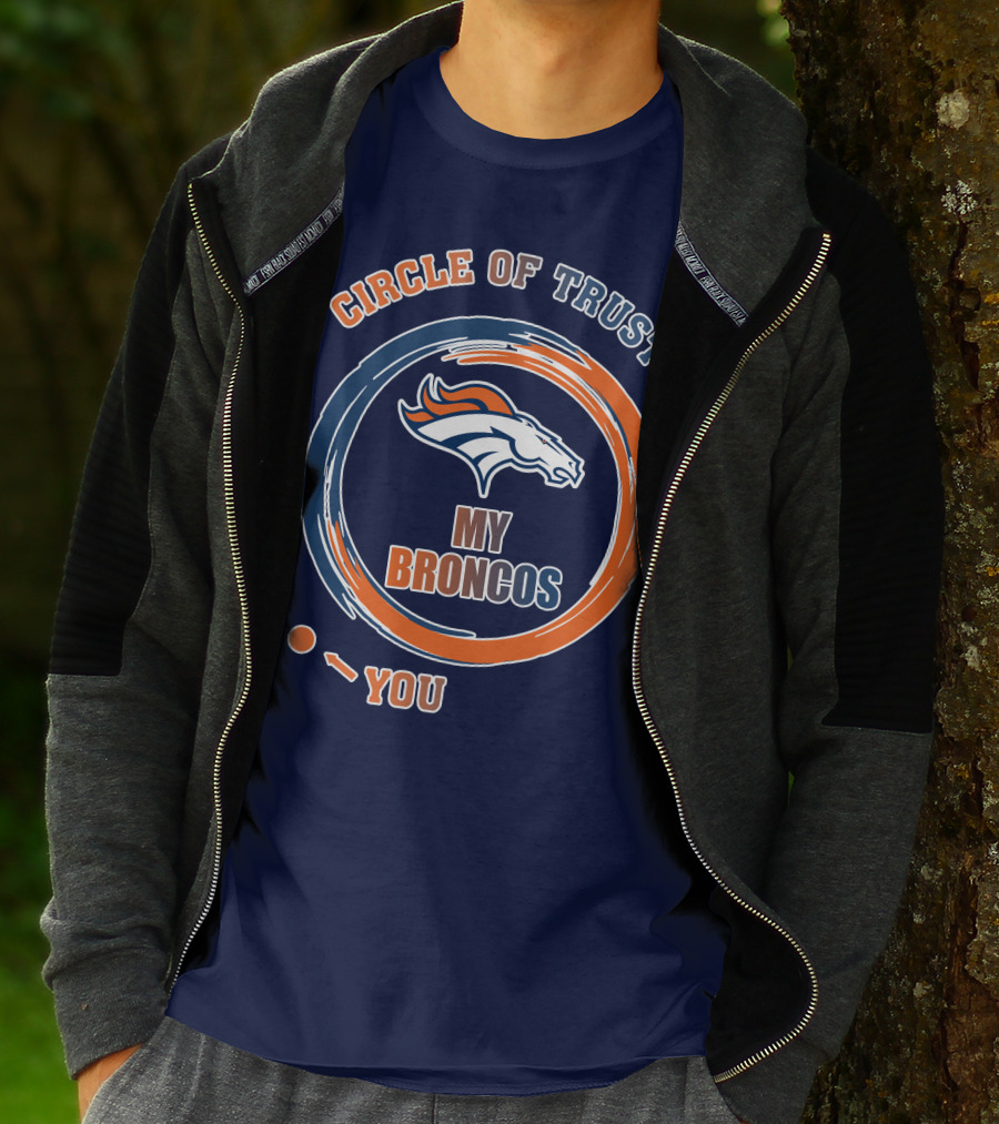 Circle Of Trust My Broncos Denver Broncos T-Shirt