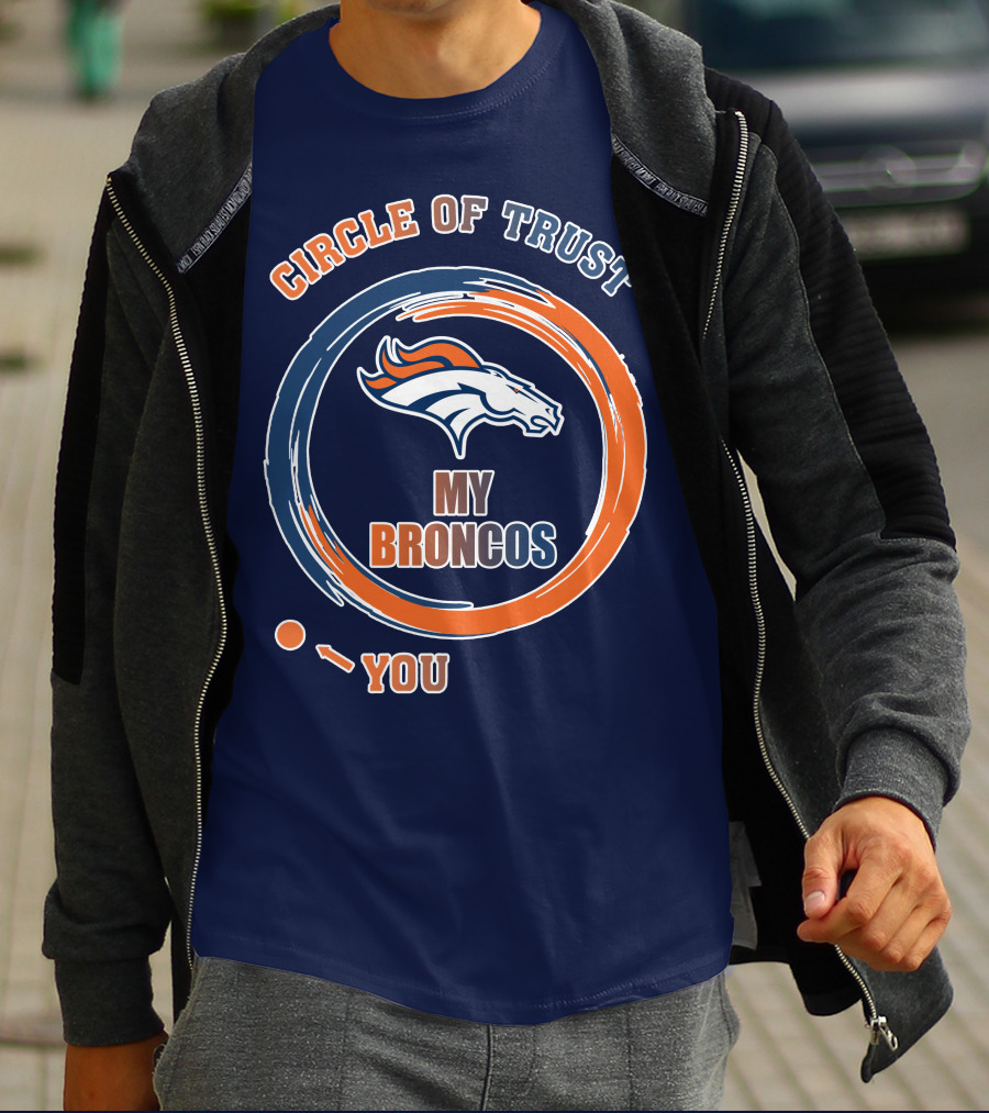 Circle Of Trust My Broncos Denver Broncos T-Shirt