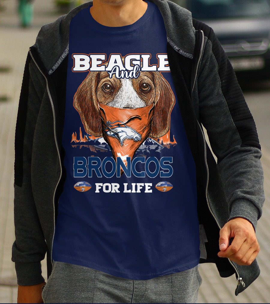 Beagle And Broncos For Life T-Shirt
