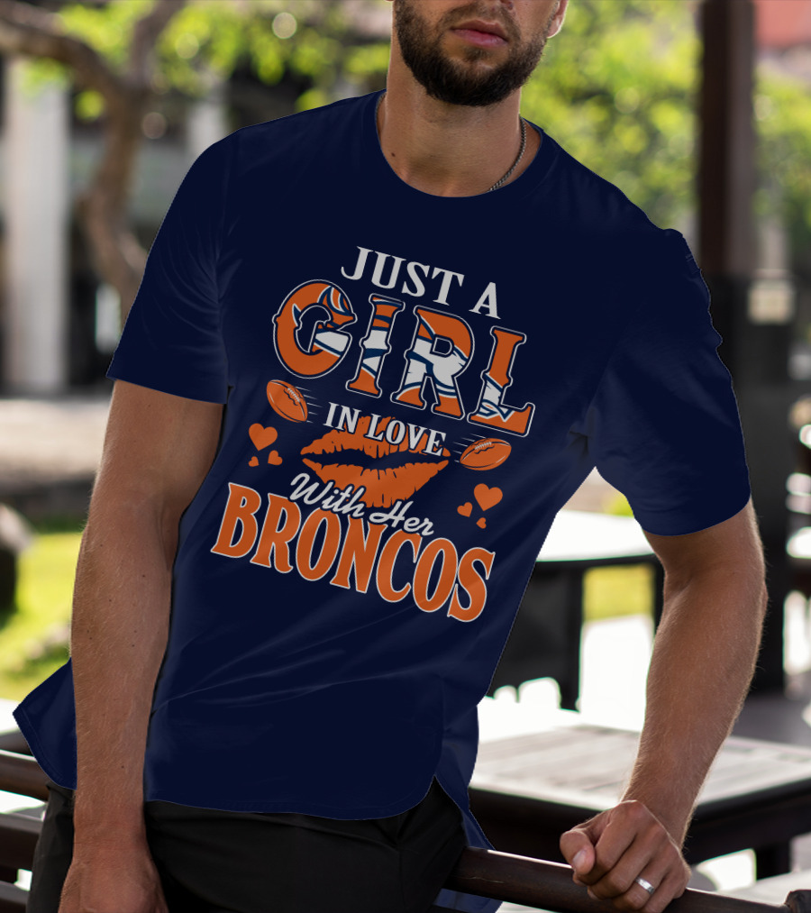 Just A Girl In Love With Her Denver Broncos 74 T-Shirt
