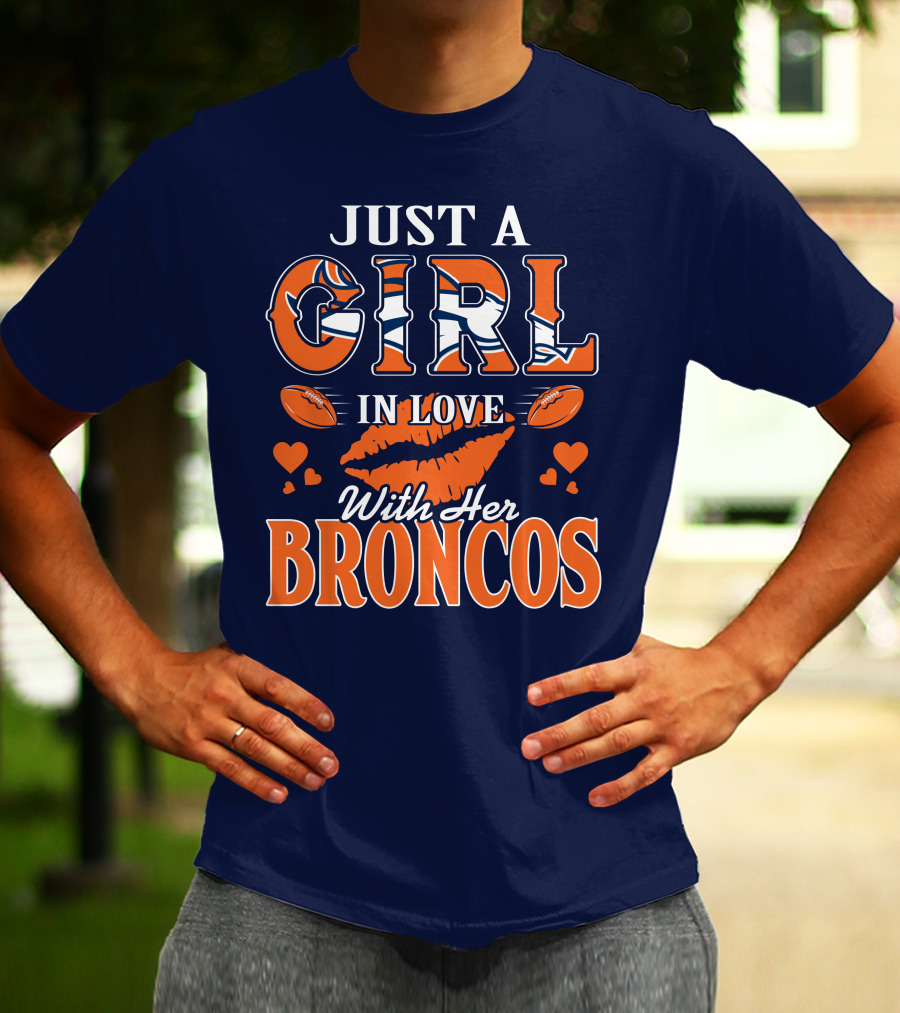 Just A Girl In Love With Her Denver Broncos 74 T-Shirt