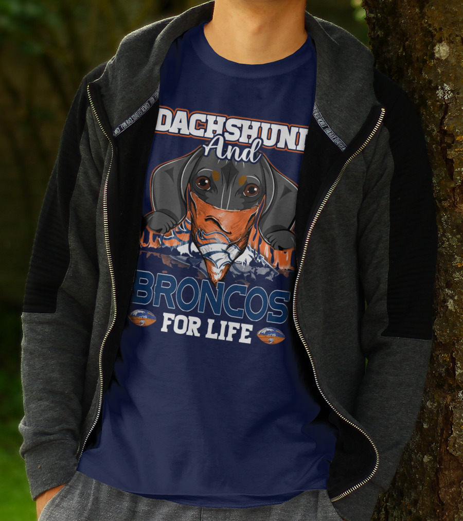 Dachshund And Broncos For Life T-Shirt