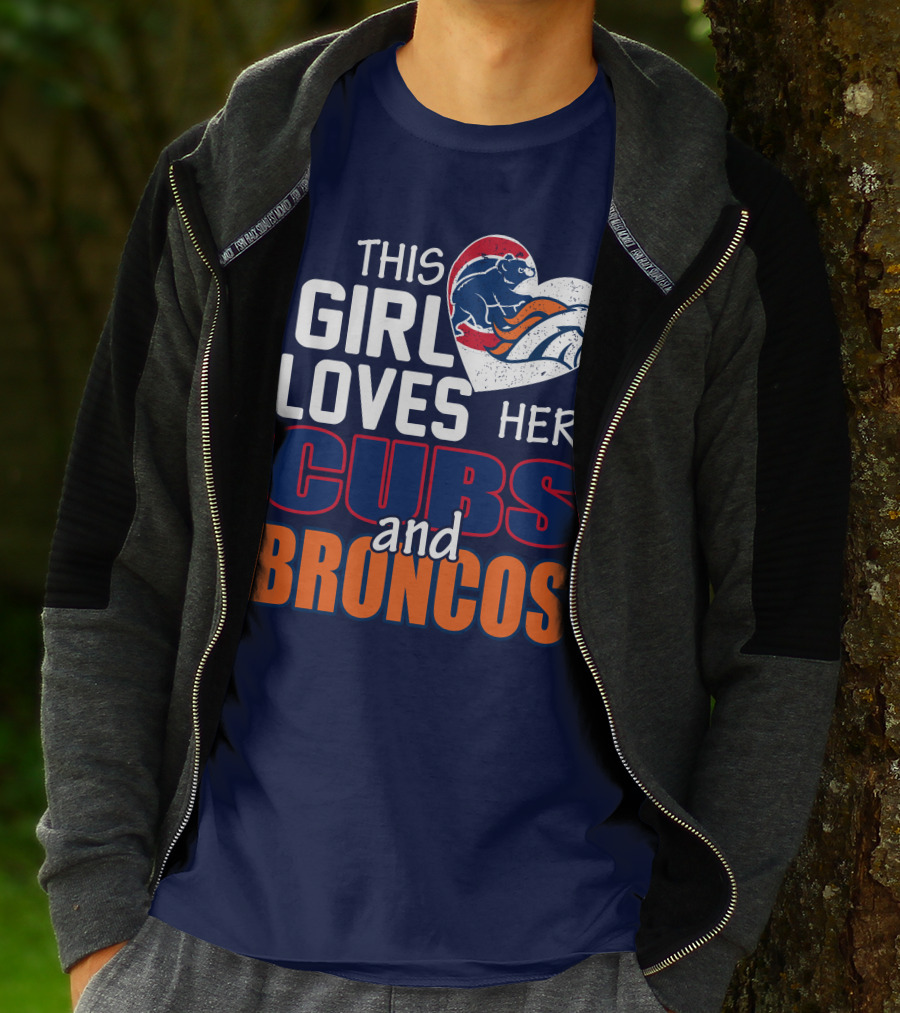 This Girl Loves Her Cubs And Broncos T-Shirt