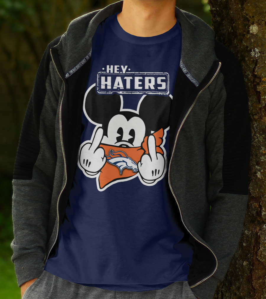 Hey Haters Mick V2 Denver Broncos T-Shirt