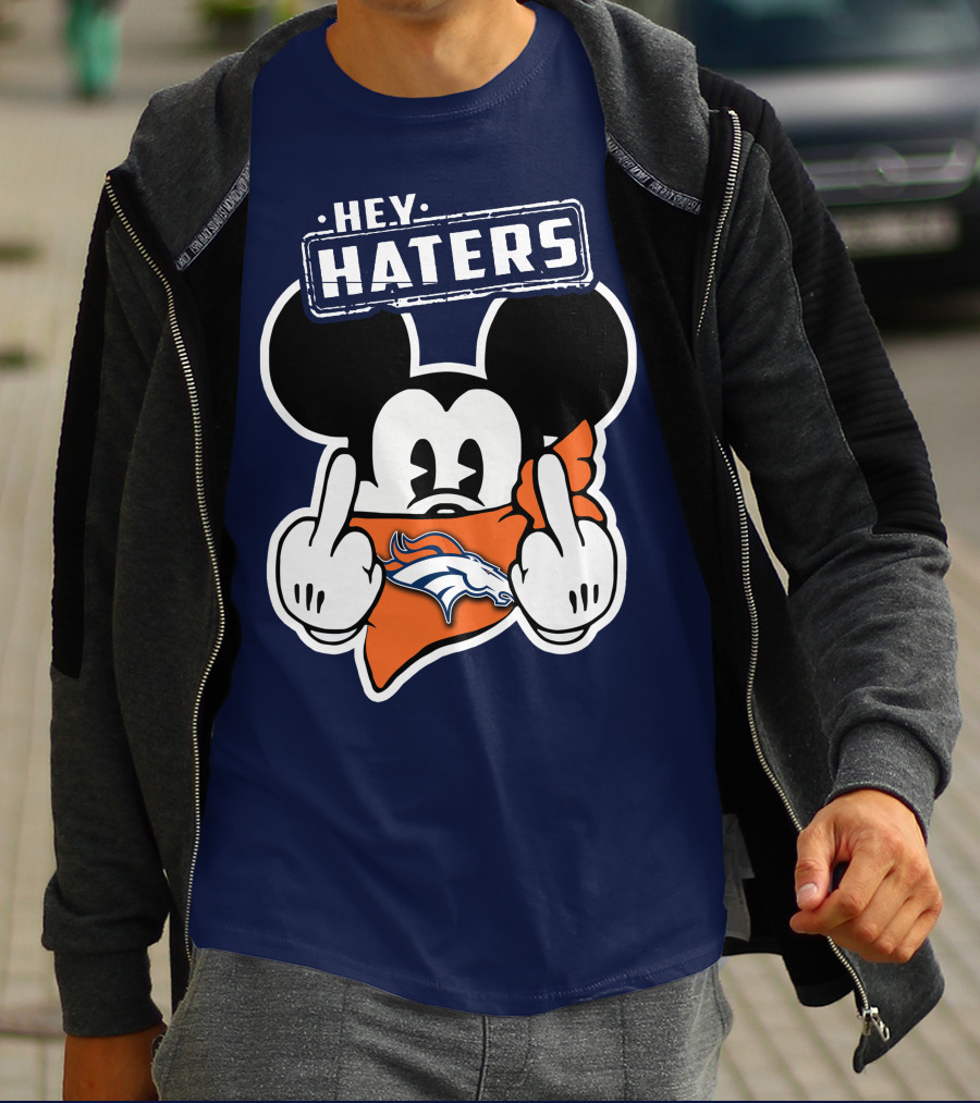 Hey Haters Mick V2 Denver Broncos T-Shirt