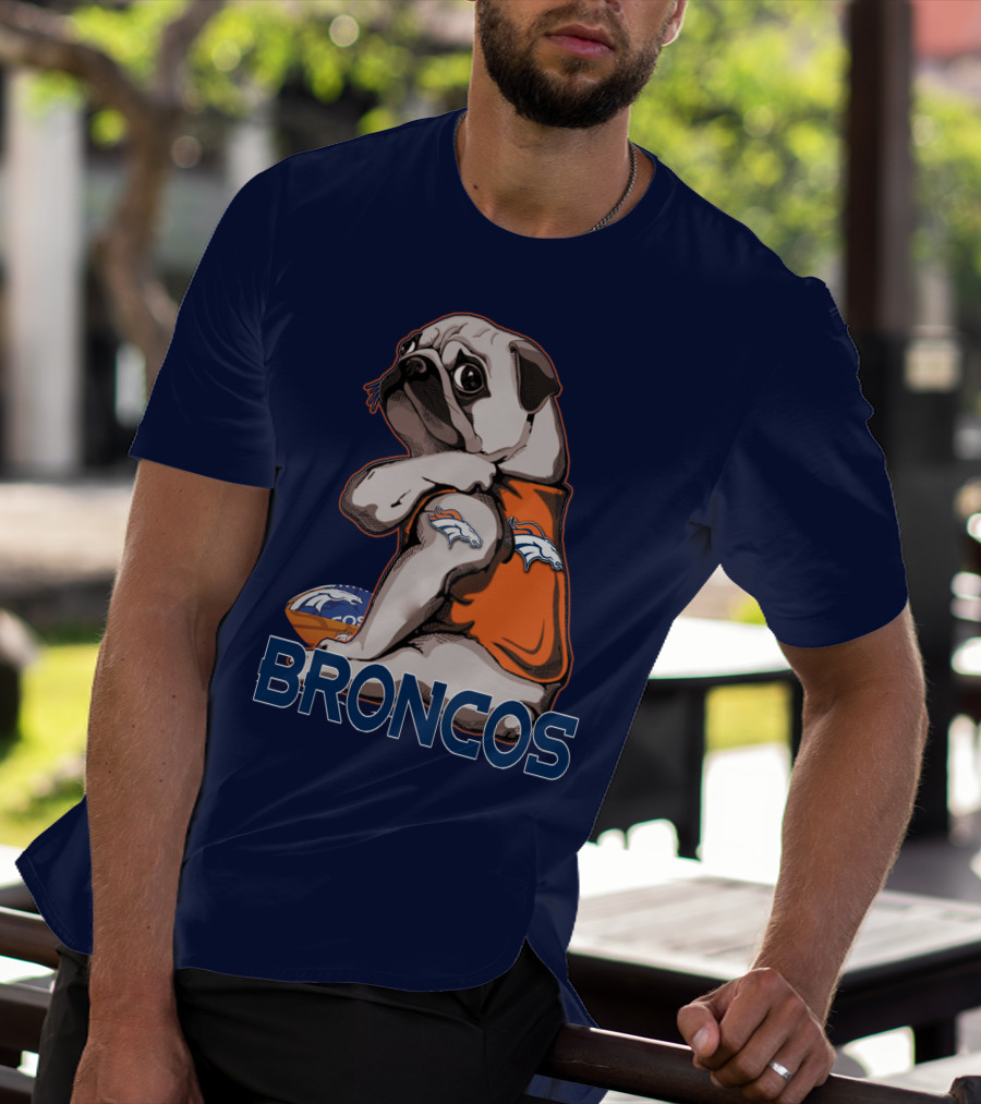 Pug Denver Broncos Football Team Fan Mascot T-Shirt