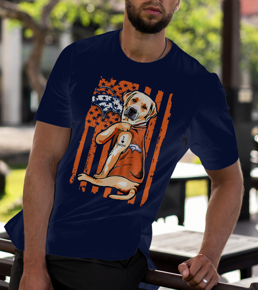 Labrador Retriever I Love Mom Denver Broncos Fan Flag T-Shirt