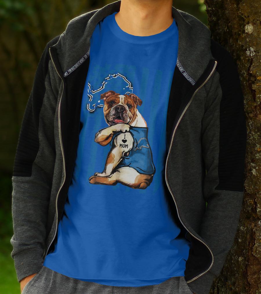 Bulldog In Detroit Lions Shirt With I Love Mom Tattoo T-Shirt