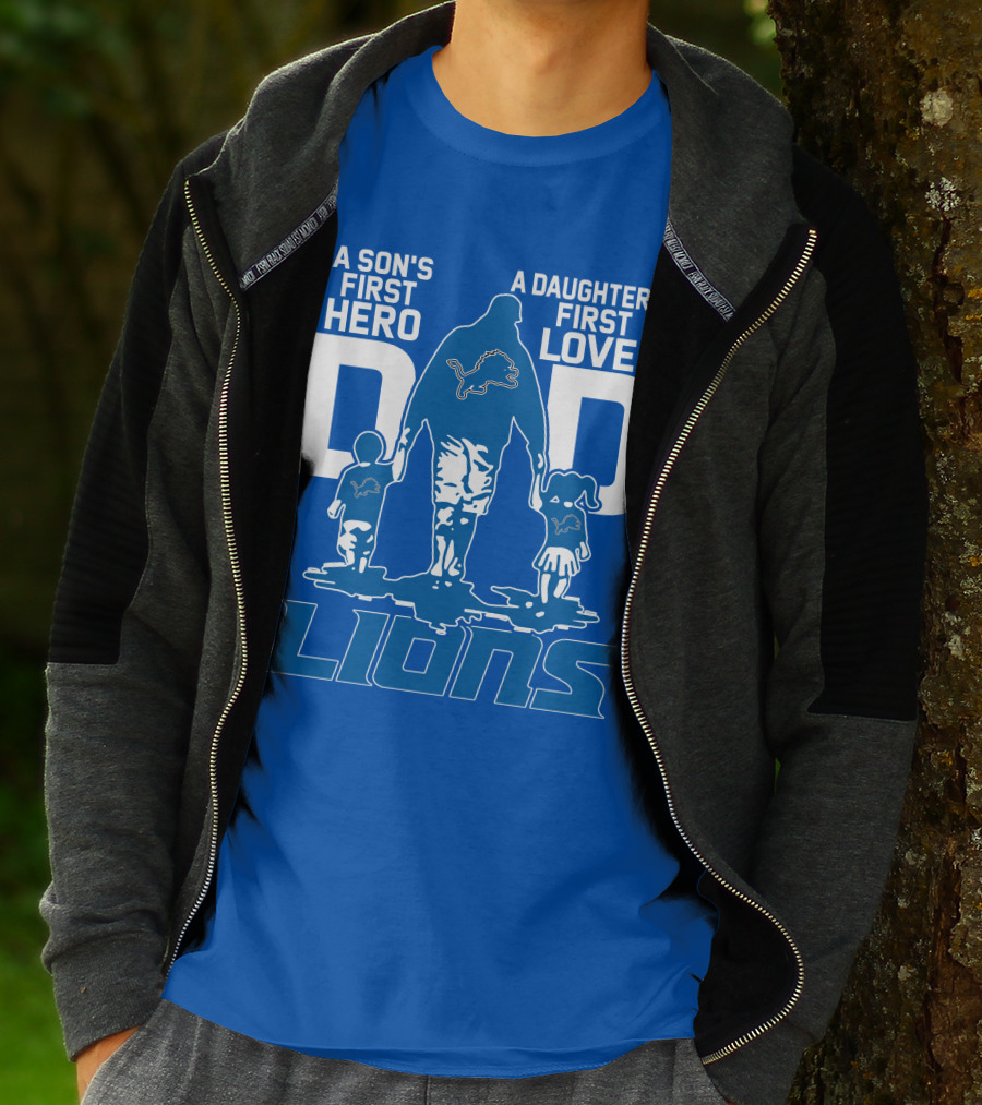 Dadhero Lions A Son's First Hero A Daughter's First Love T-Shirt