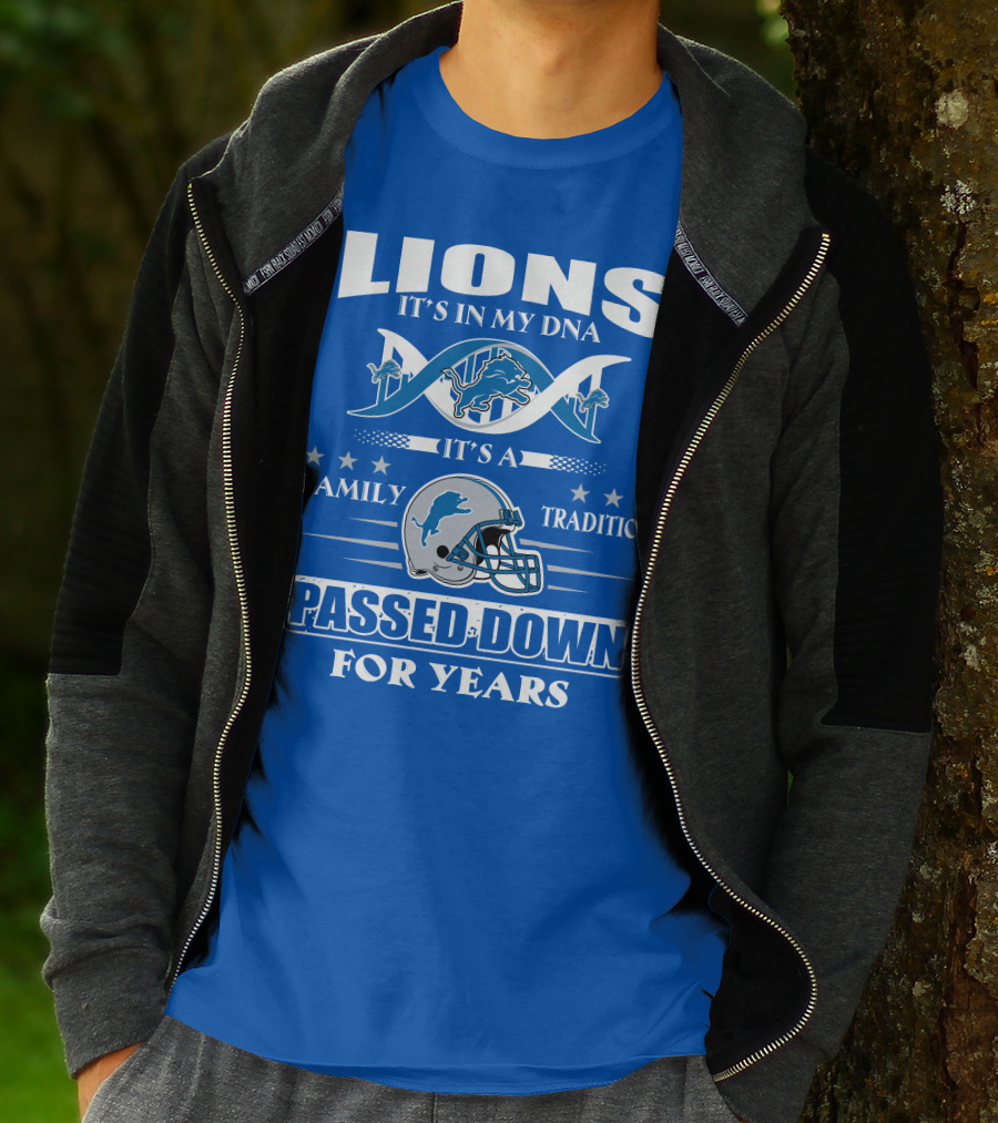 Lions It's In My Dna Family Tradition Passed Down For Years T-Shirt