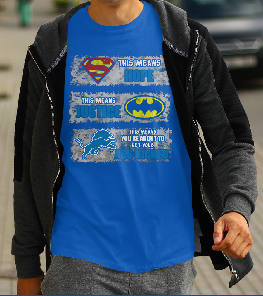 Superman Batman Detroit Lions This Means Hope Justice Ass Kicked T-Shirt