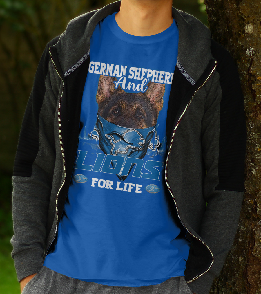German Shepherd And Detroit Lions For Life T-Shirt