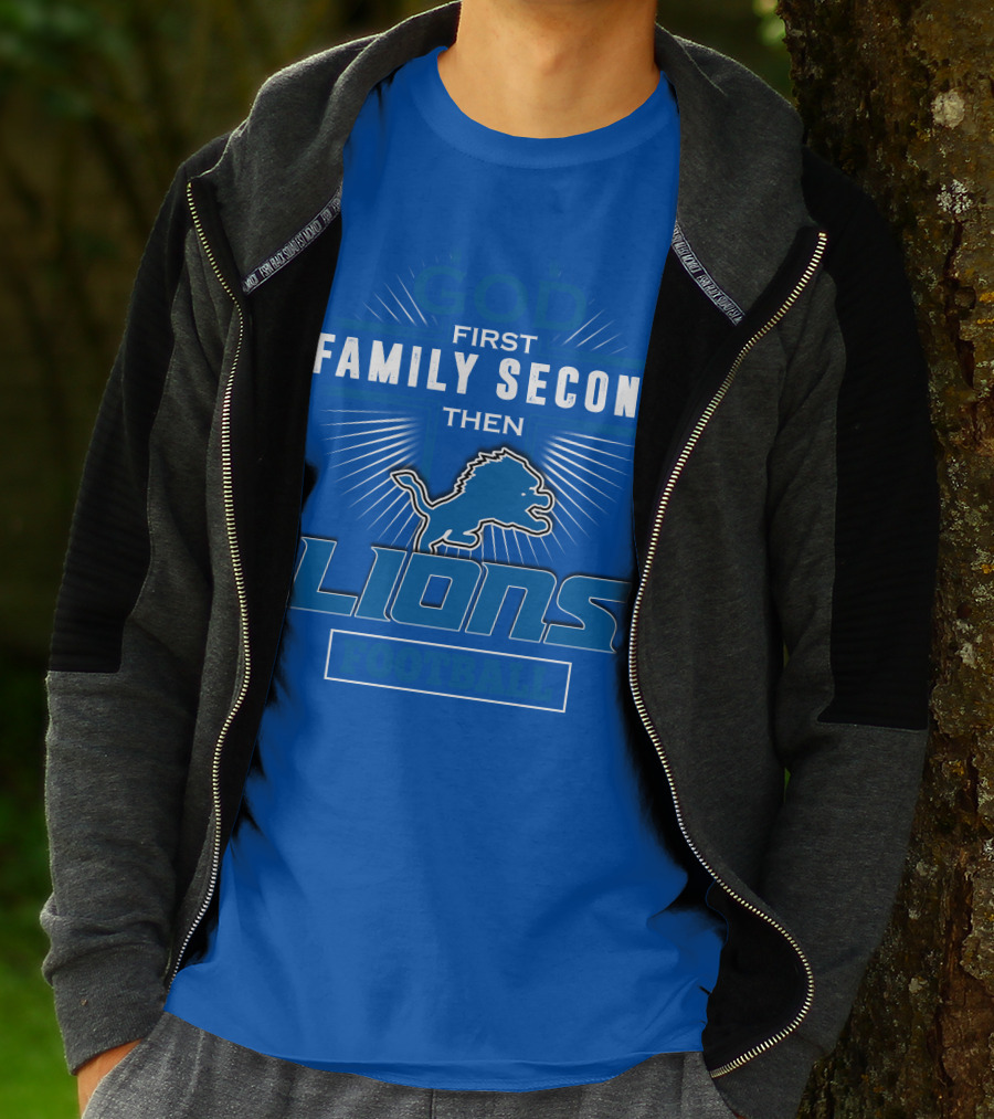 God First Family Second Then Detroit Lions Football T-Shirt