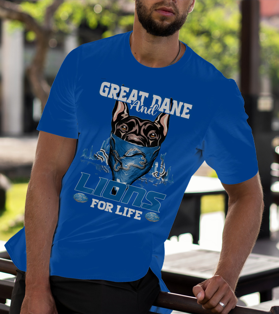 GREAT DANE AND DETROIT LIONS FOR LIFE T-Shirt