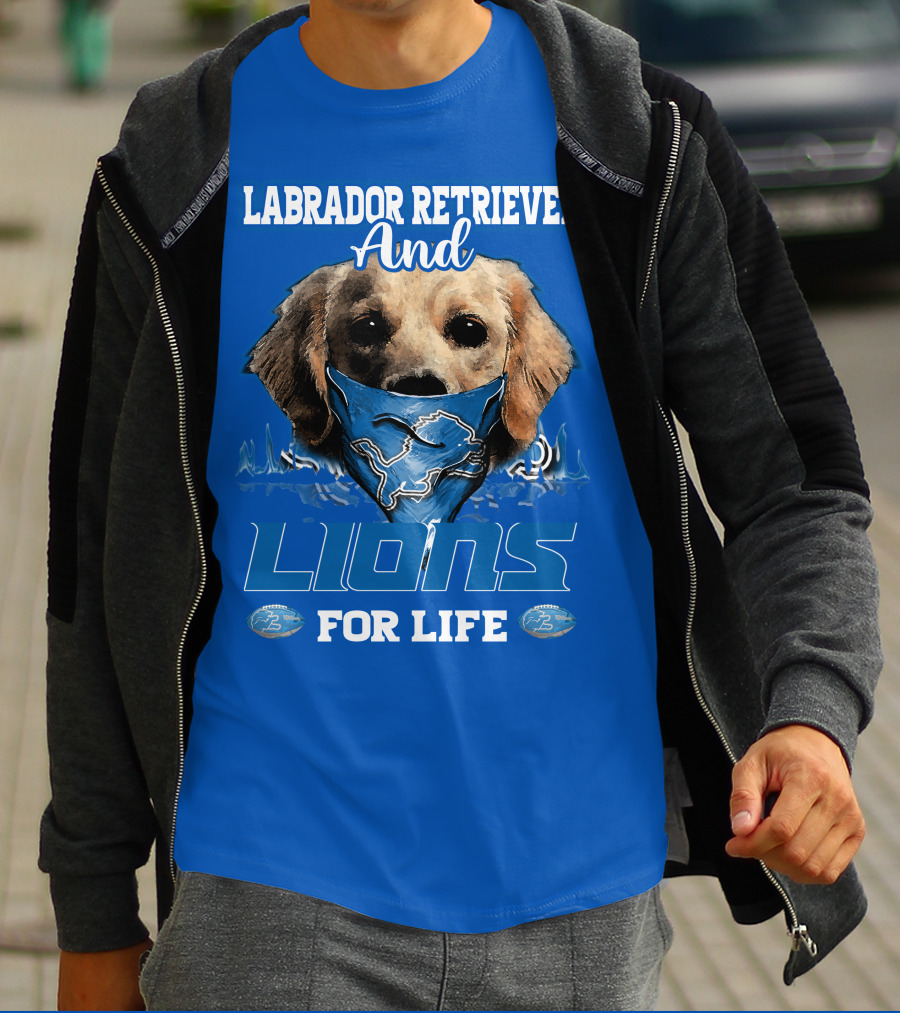 Labrador Retriever And Lions For Life Detroit Lions T-Shirt