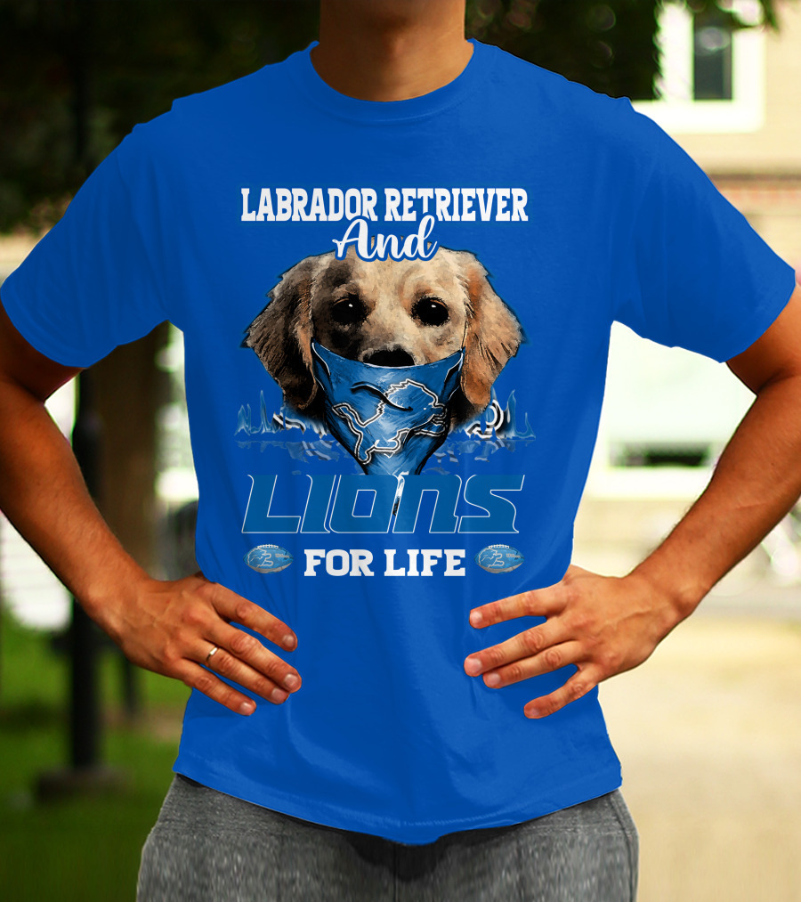 Labrador Retriever And Lions For Life Detroit Lions T-Shirt