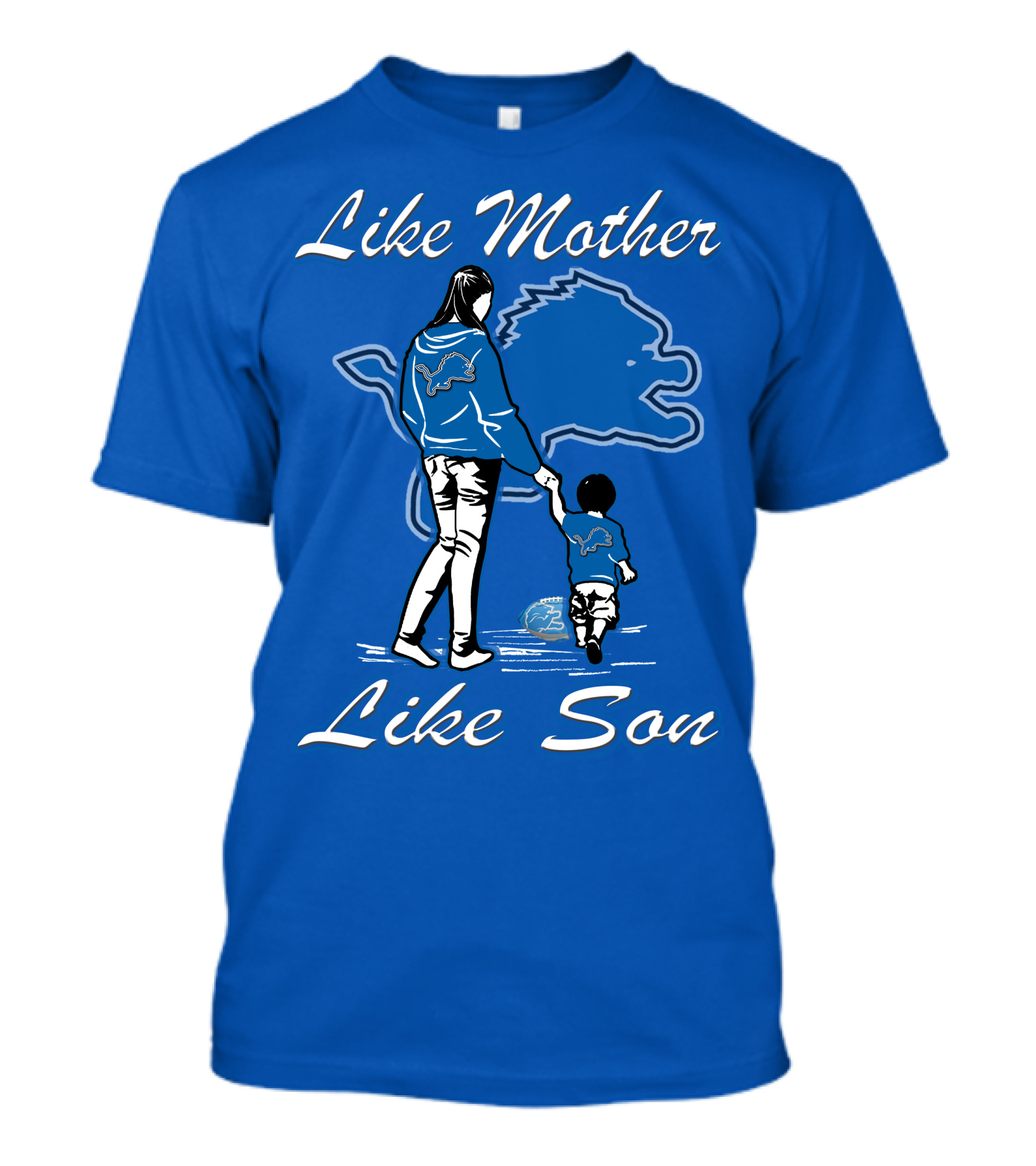 Like Mother Like Son Detroit Lions T-Shirt