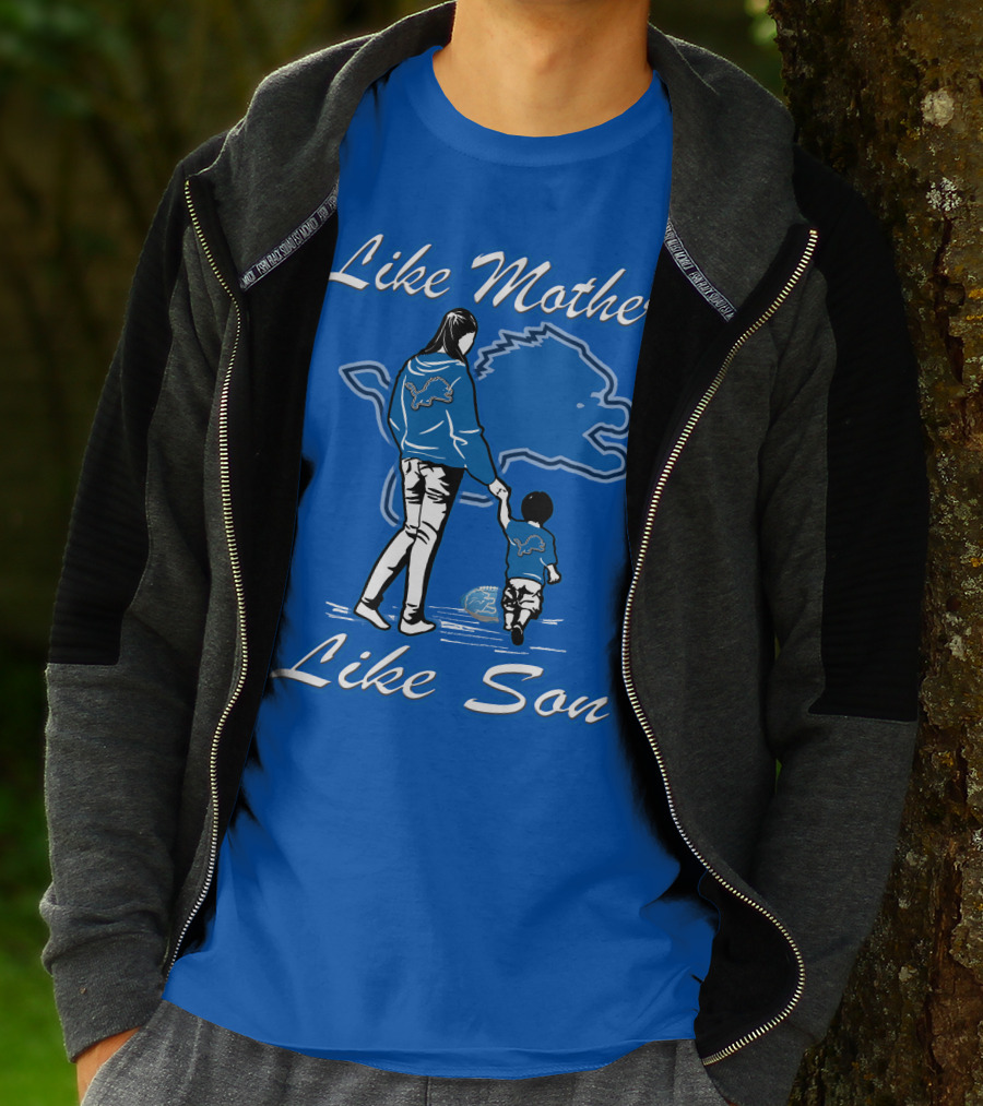 Like Mother Like Son Detroit Lions T-Shirt