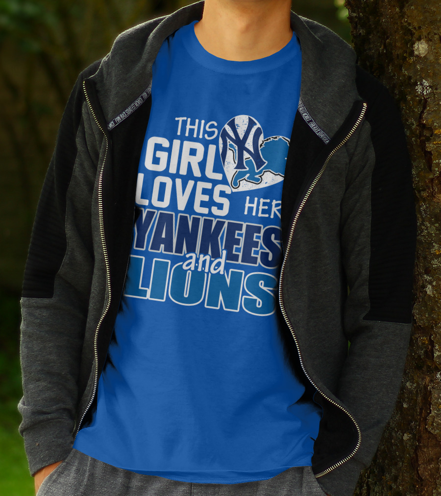 This Girl Loves Her Yankees And Lions T-Shirt