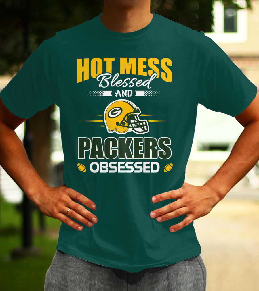 Hot Mess Blessed And Packers Obsessed T-Shirt