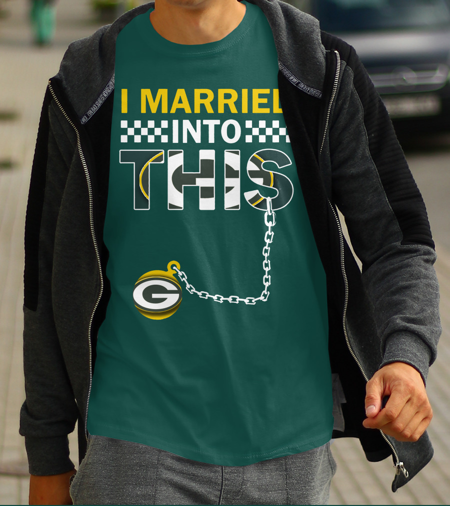 Green Bay Packers I Married Into This T-Shirt