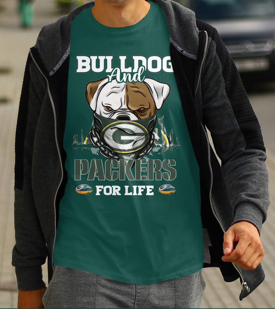 Bulldog And Packers For Life Green Bay Packers T-Shirt