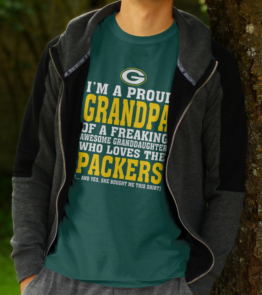 I'm A Proud Grandpa Of A Freaking Awesome Granddaughter Who Loves The Packers T-Shirt
