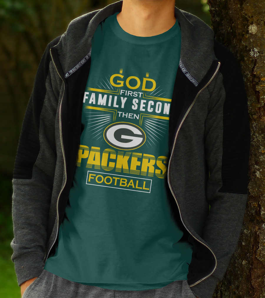 Green Bay Packers God First Family Second Then Packers Football T-Shirt