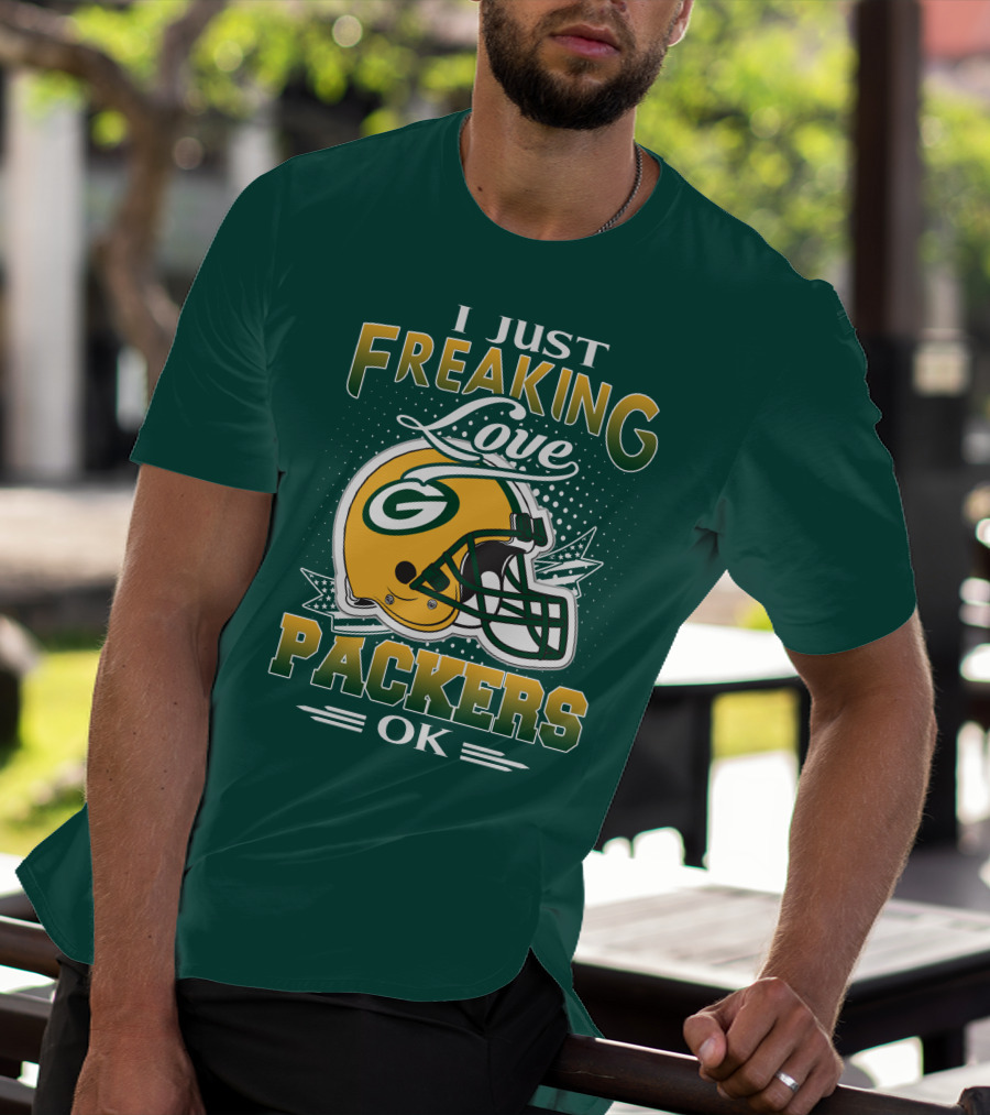 I Just Freaking Love Packers Ok T-Shirt