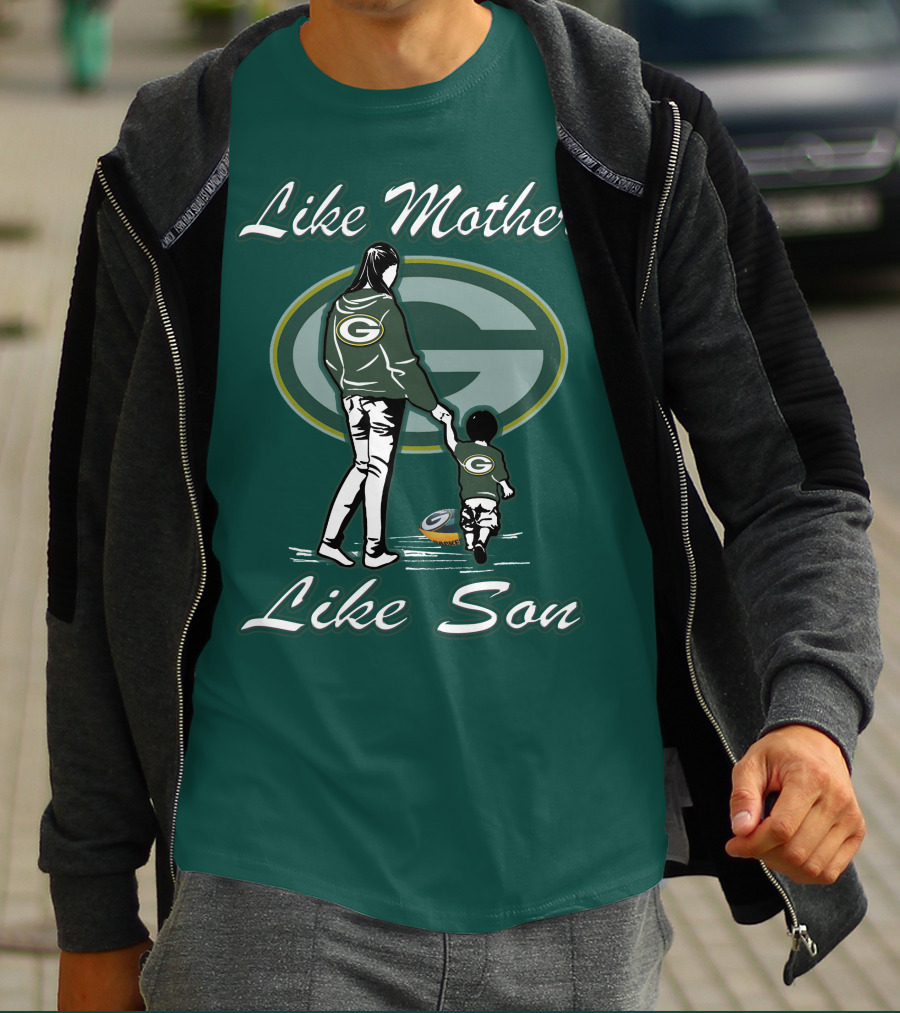 Like Mother Like Son Green Bay Packers T-Shirt