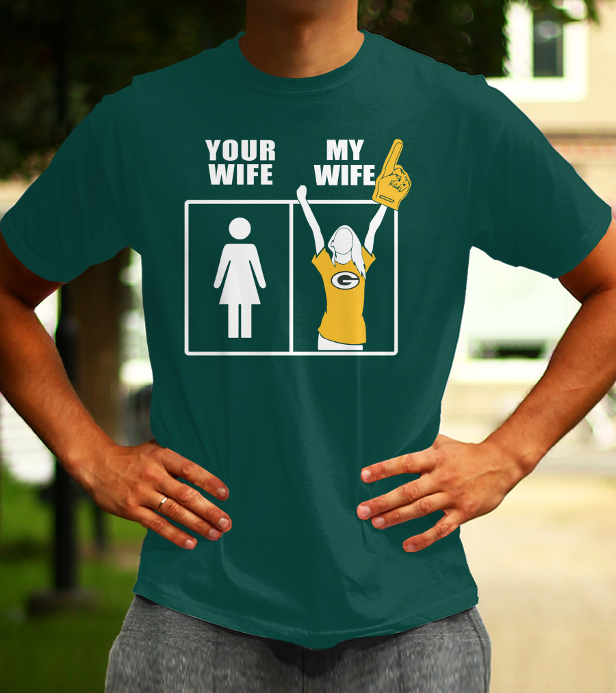Your Wife My Wife Green Bay Packers 96 Fan Jersey T-Shirt